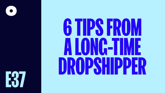 初学者应该听听一位长期运Dropshipper的六条建议
