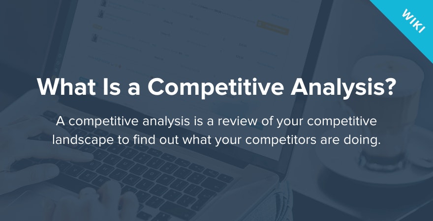 什么是竞争分析？