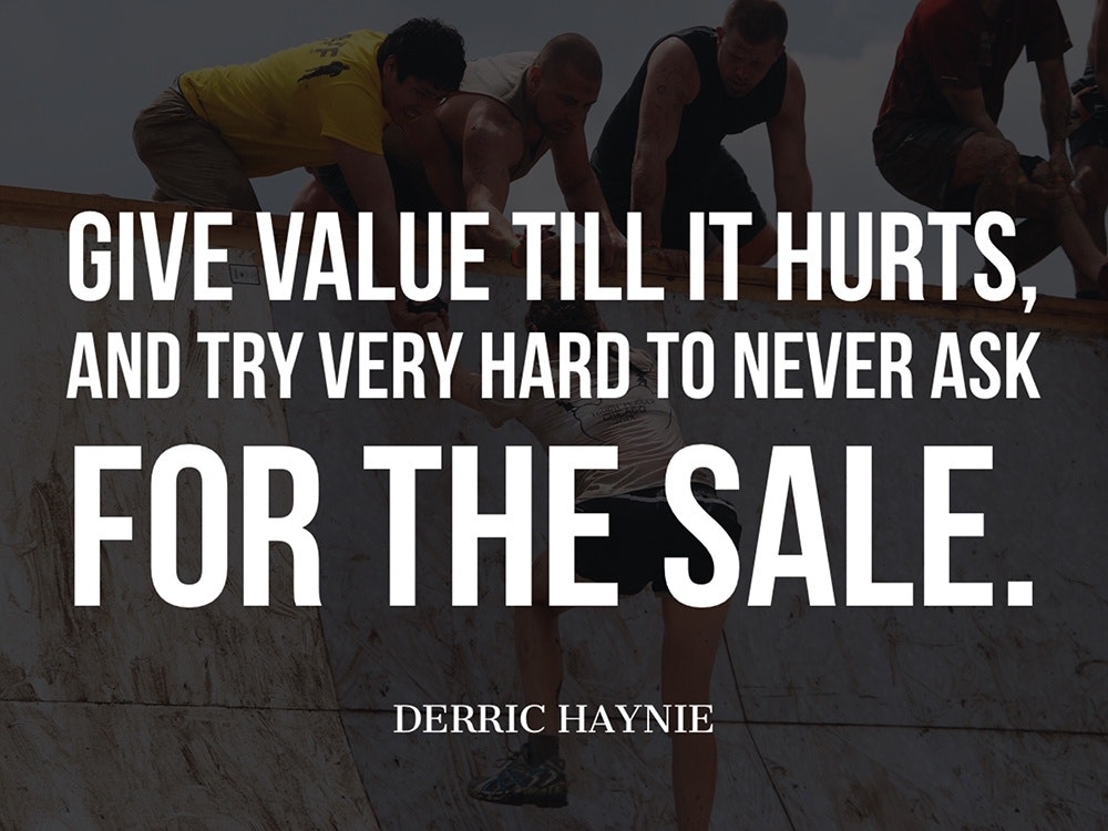 付出价值，直到它受伤，并努力永远不要要求出售。